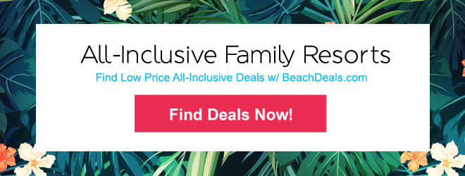 All Inclusive Beach Resorts with Kids