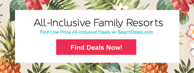Family Friendly All Inclusive Beach Resorts